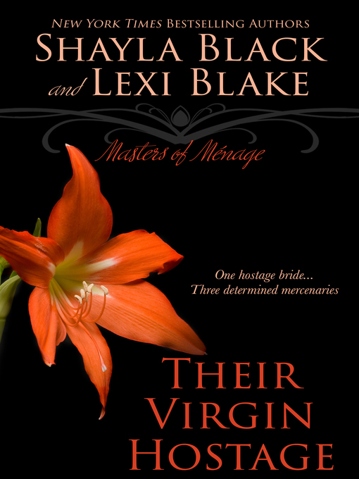 Title details for Their Virgin Hostage, Masters of Ménage, Book 5 by Shayla Black - Available